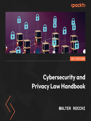 cover image of Cybersecurity and Privacy Law Handbook